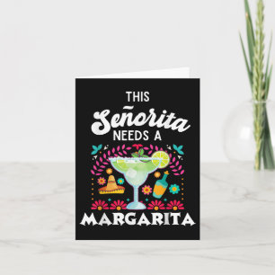 Senorita braucht A Margarita - Cinco De Mayo - Fun Karte