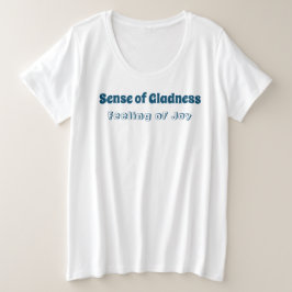Sens de la grandeur, Sentiment de joie T-shirt