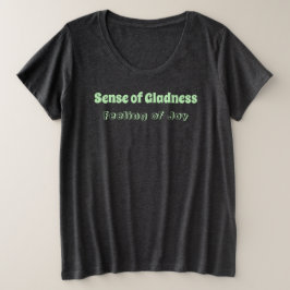 Sens de la grandeur, Sentiment de joie T-shirt
