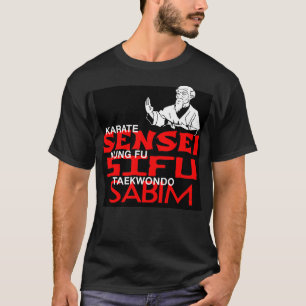 Sensei Sifu Sabim T-Shirt