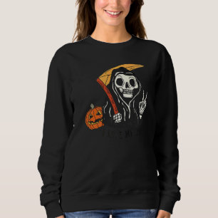 Sensenmann Halloween Jack O Lantern Kürbis Spruch Sweatshirt