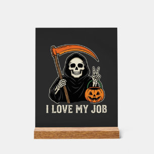Sensenmann Ich Liebe Meinen Job Halloween-Design Acrylschild