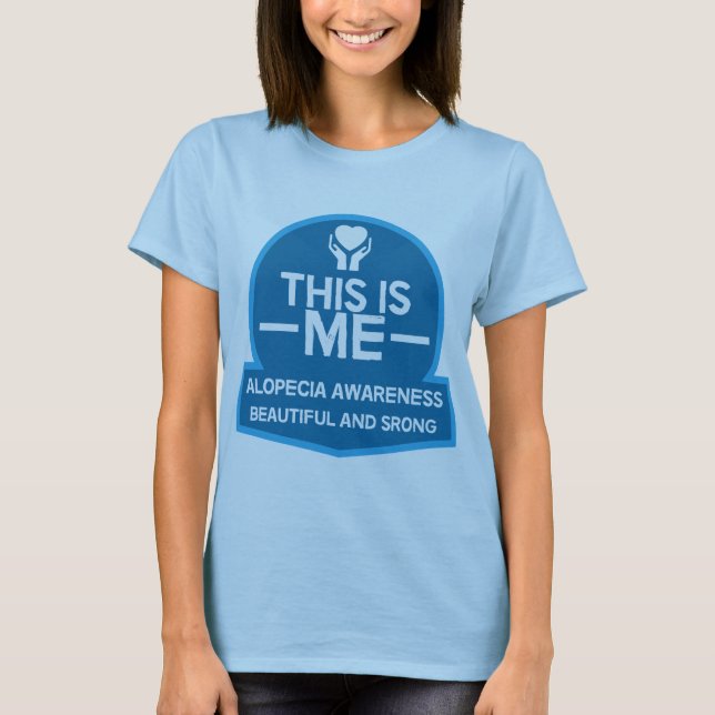 Sensibilisierung für Alopezie T-Shirt (Vorderseite)