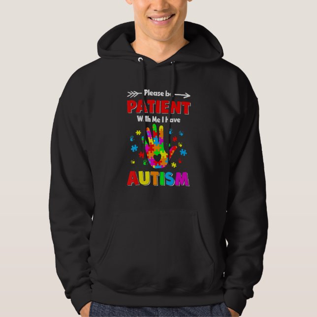 Sensibilisierung für Autismus Bitte geduldig sein  Hoodie (Vorderseite)