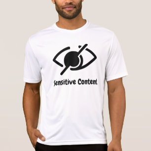 Sensitive Inhalte - Mitteilung über Richtlinienver T-Shirt