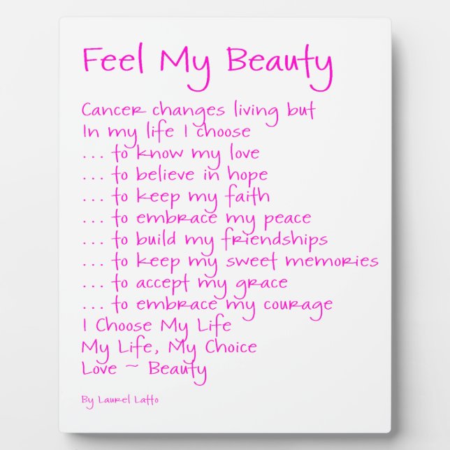 Sentez ma beauté Cancer Inspiration Poème Plaque (Devant)