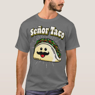 Seor Taco Funny Kawaii Mexican Food T-Shirt