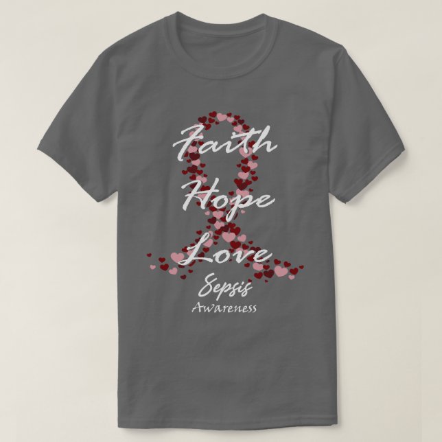 Sepsis Awareness Glaube Hoffnung Liebe Hoffnung au T-Shirt (Design vorne)