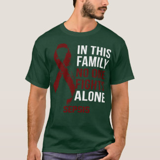 Sepsis Bewusstsein niemand kämpft allein Hoffnung  T-Shirt