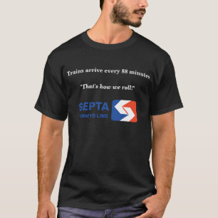 SEPTA Cynwyd Line das ist, wie wir Roll T-Shirt