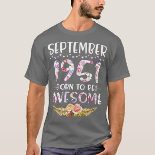 September 1951 Geboren, Phantastisch zu sein glück T-Shirt