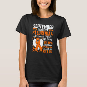 September Is National Leukemia Awareness Month War T-Shirt