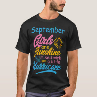 September Mädchen sind Sonnenschein gemischt mit H T-Shirt