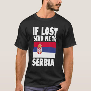 Serbien Flaggendesign Wenn ich verloren bin, schic T-Shirt