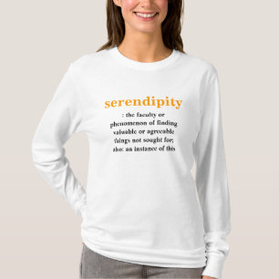 Serendipitydefinitions-T - Shirt