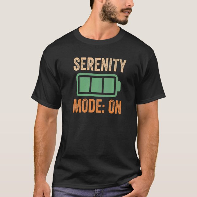 Serenity-Modus bei Akkubetrieb T-Shirt (Vorderseite)