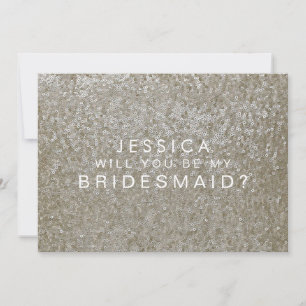 Serez-Vous Ma Carte Bridesmaid White Gold Sequins