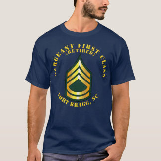 Sergeant First Class S Remüde Fort Bragg NC T-Shirt