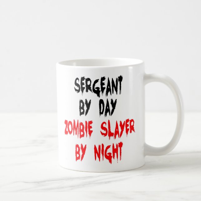 Sergeant Zombie Joke Kaffeetasse (Rechts)
