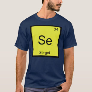 Sergei Name Chemie Element Periodensystem T-Shirt