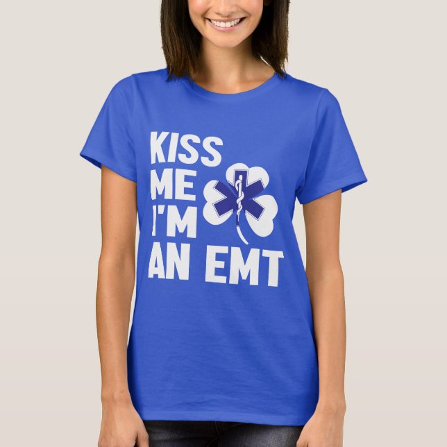 Série Kiss Me (I'm An EMT) T-Shirt de Lady (Devant)