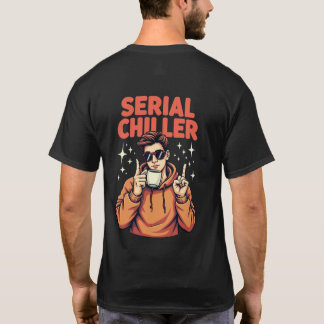 Serieller Chiller-T - Shirt