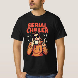 Serieller Chiller-T - Shirt