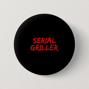 Serieller Griller lustiger Dad-Witz BBQ-Humor Button