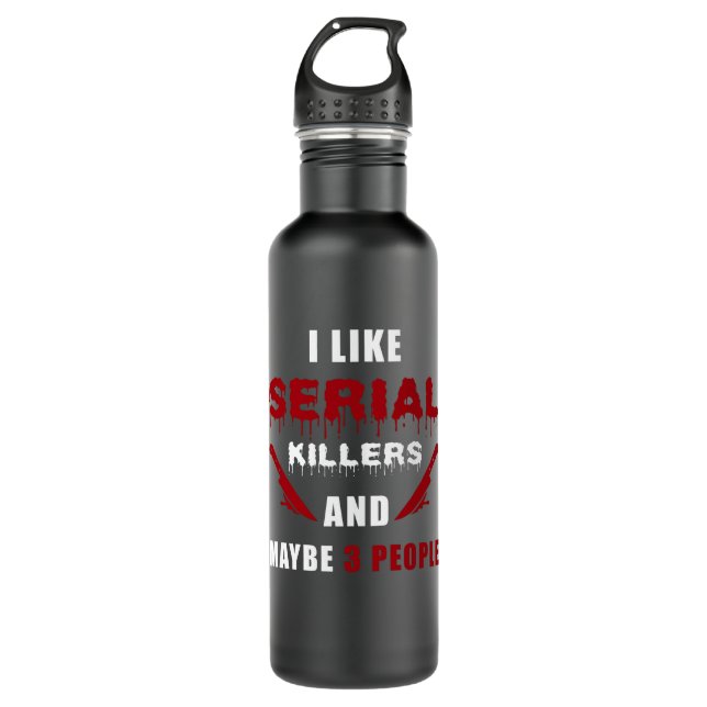 Serielles Killer Sprichwort Funny Edelstahlflasche (Vorderseite)