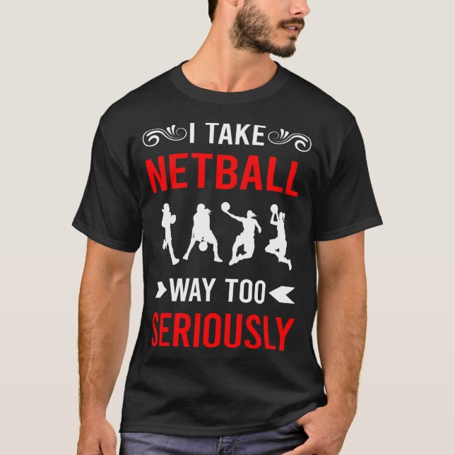 Serious Netball T-Shirt (Vorderseite)