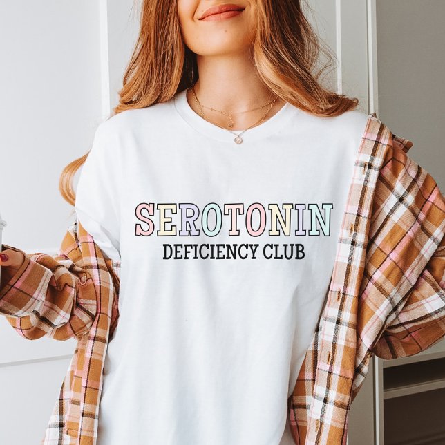 Serotonin Deficier Club | Monat der psychischen Ge T-Shirt (Von Creator hochgeladen)