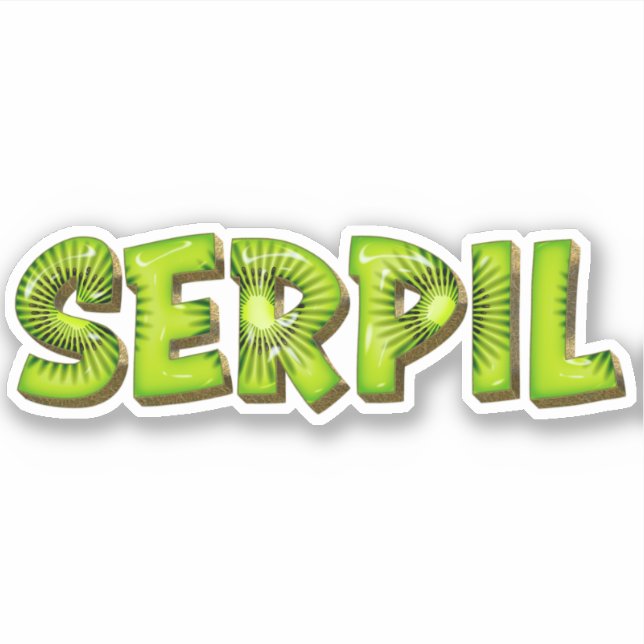 Serpil Name Kiwi Design Aufkleber Sticker (Vorderseite)
