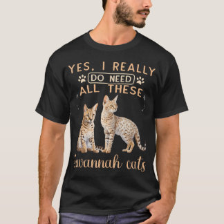 Serval Katze Wirklich brauche ich all diese afrika T-Shirt
