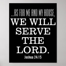 Serve the Lord Bible Verse Scripture Joshua 24 Poster
