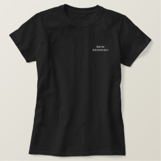 Server-Administrator Besticktes T-Shirt