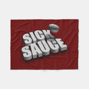 Serves Sick Sauce (Hockey) Fleecedecke