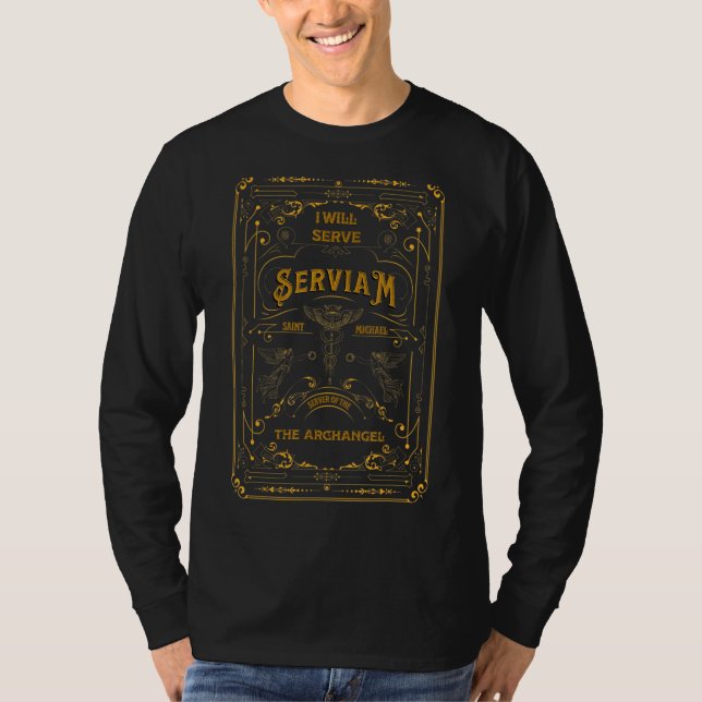 Serviam Will Serve Saint Michael Latin Phrase Cath T-Shirt (Vorderseite)