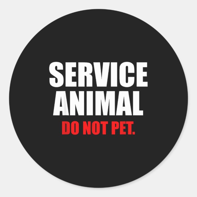 Service Animal Do Not Pet Funny Animal Lover  Runder Aufkleber (Vorderseite)