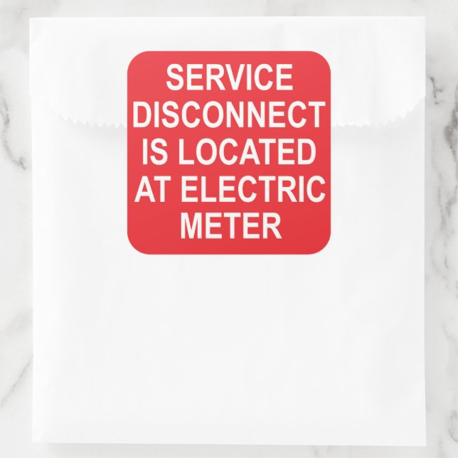 Service Disconnect Located at Electric Meter Label Quadratischer Aufkleber (Tasche)