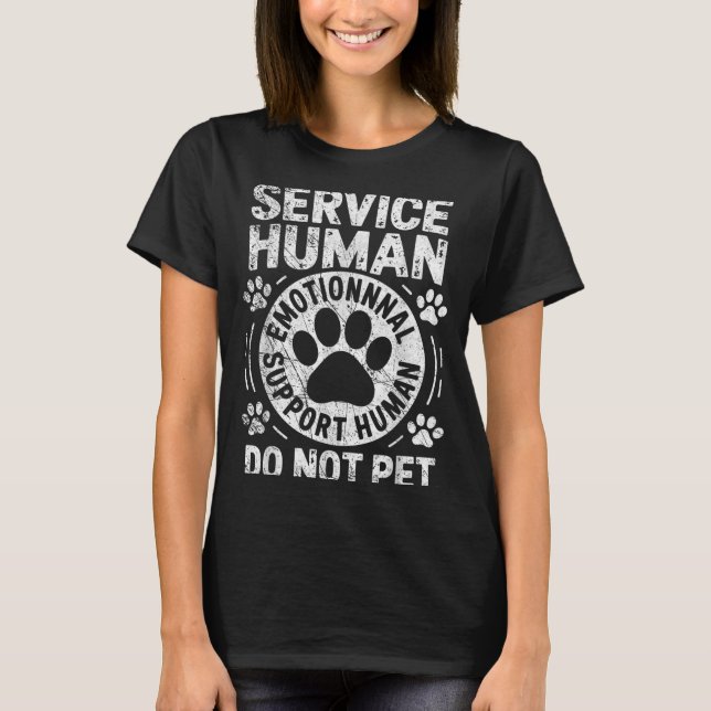 Service Dog Human Do Not Pet Funny Rescue Dog Owne T-Shirt (Vorderseite)