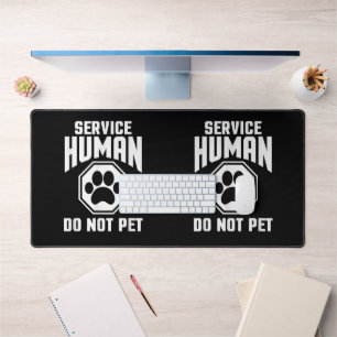 Service Human Design nicht Pet Funny Zitat Dog lo Schreibtischunterlage