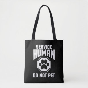 Service Human Design nicht Pet Funny Zitat Dog lo Tasche