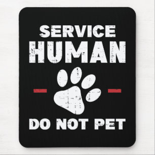 Service Mensch Nicht Streicheln Lustiges Hundebesi Mousepad