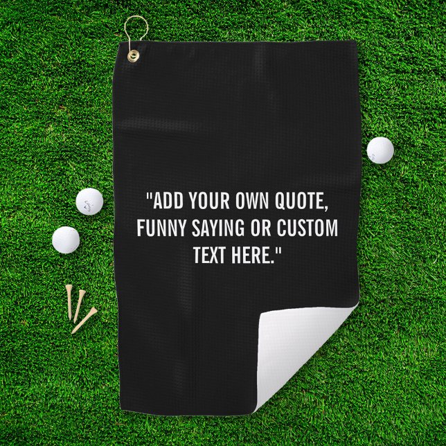Serviette De Golf Add Your Own Quote (Créateur téléchargé)