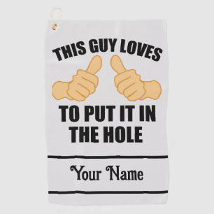 SERVIETTE DE GOLF CE TYPE AIME LE METTRE DANS LE TROU