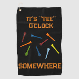 Serviette De Golf C'est "TEE" O'Clock Somewhere Tee's
