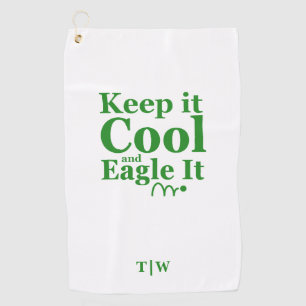 Serviette De Golf Citation De Golf Drôle Gardez-Le Cool Et L'Aigle