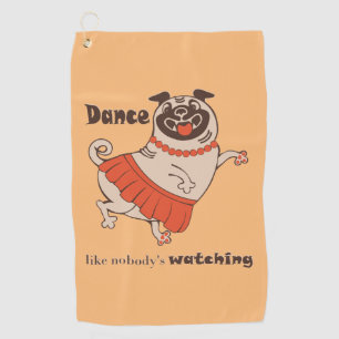 Serviette De Golf Danse comme personne ne regarde Carlin Girl