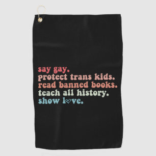 Serviette De Golf Dites Gay Protégez les enfants trans Lisez les liv