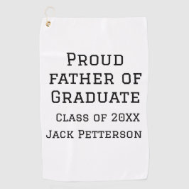 Serviette De Golf Fier père de la classe de diplômés de 20XX ajouter